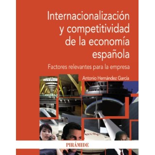 Internacionalización y Competitividad en la Economía Española. Factores Relevantes Para la Empresa